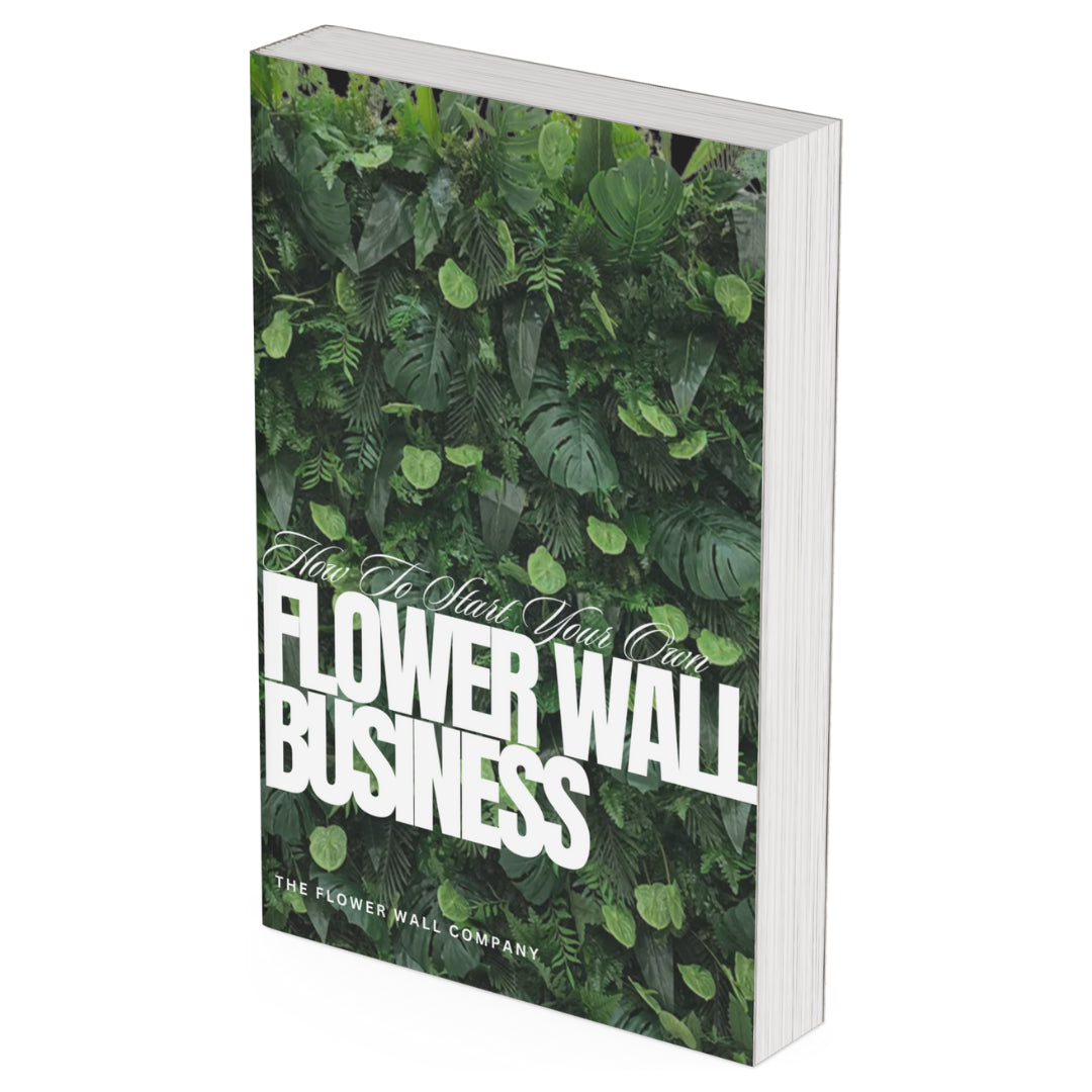 Full Guide: How to Start Your Own Flower Wall Business